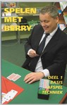 Spelen met Berry 1 basis afspeltechniek - B. Westra - 9789074950039