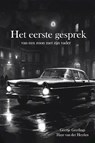 Het eerste gesprek - Haye van der Heyden ; Geertje Geerlings - 9789083541822