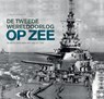 De Tweede Wereldoorlog op zee - Jeremy Harwood - 9789401907552