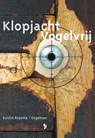 Klopjacht - vogelvrij - Kirstin Rozema-Engeman - 9789462031845