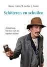 Schitteren en schuilen - Marian Hulshof ; Jacobus Q. Smink - 9789463657587