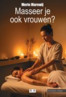 Masseer je ook vrouwen? - Merie Marewij - 9789464939712