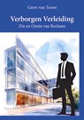 Verborgen Verleiding - Geert van Toorn - 9789465319179