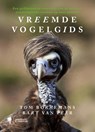 Vreemde vogelgids - Tom Borremans ; Bart Van Peer - 9789493547131