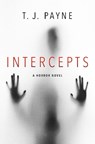 Intercepts: A Horror Novel - T. J. Payne - 9798217090662