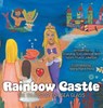 Rainbow Castle - Grandma Sue Johnson ; Neomi Munoz Johnson - 9798234083890