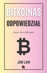 Bitcoin Odpowiedzial: Naucz się o Bitcoinie - Jon Law - 9798869310262