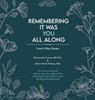 Remembering It Was You All Along - Barbora de Courten ; Robert Keith Wallace - 9798992078312