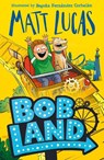 BobLand - Matt Lucas - 9780008519964