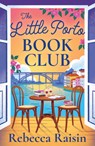 The Little Porto Book Club - Rebecca Raisin - 9780008805746