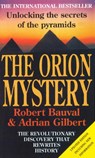 The Orion Mystery - Robert Bauval ; Adrian Gilbert - 9780099429272