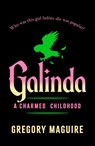 Galinda - Gregory Maguire - 9781035444045