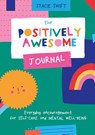 The Positively Awesome Journal - Stacie Swift - 9781911663010