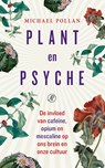 Plant en psyche - Michael Pollan - 9789029545570