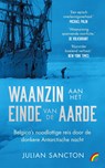 Waanzin aan het einde van de aarde - Julian Sancton - 9789041717160