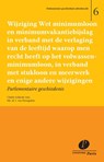 Wijziging Wet minimumloon en minimumvakantiebijslag in verband met de verlaging van de leeftijd waarop men recht heeft op het volwassenminimumloon, in verband met stukloon en meerwerk en enige andere wijzigingen - J. van Drongelen - 9789462511644