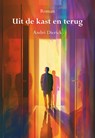 Uit de kast en terug - André Dierick - 9789463658300