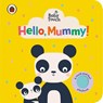Baby Touch: Hello, Mummy! - Ladybird - 9780241463154
