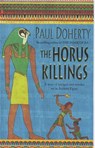 The Horus Killings (Amerotke Mysteries, Book 2) - Paul Doherty - 9780747260769