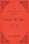 The Unselected Journals of Emma M. Lion - Beth Brower - 9780998063645