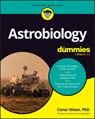Astrobiology For Dummies - Conor A. (NASA's Goddard Space Flight Center (GSFC) Nixon - 9781394437207