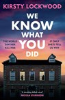 We Know What You Did - Kirsty Lockwood - 9781398726604