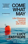 Come What May - Lucy Easthope - 9781399736244