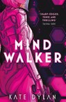 Mindwalker - Kate Dylan - 9781529392722