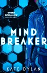 Mindbreaker - Kate Dylan - 9781529393279