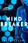 Mindbreaker - Kate Dylan - 9781529393309