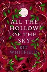 All the Hollow of the Sky - Kit Whitfield - 9781529414967