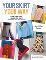 Your Skirt, Your Way - Jenniffer Taylor - 9781781269893