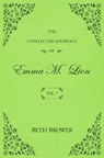 The Unselected Journals of Emma M. Lion: Vol. 7 - Beth Brower - 9781957492018