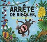 Arrête de rigoler, nom d'un bananier !   Album jeunesse   Dès 3 ans - Lenia Major - 9782324038402