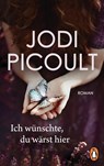 Ich wünschte, du wärst hier - Jodi Picoult - 9783328110606