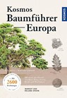 Der Kosmos-Baumführer Europa - Margot Spohn ; Roland Spohn - 9783440170946