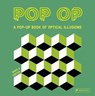Pop Op: A Pop-Up Book of Optical Illusions - David A. Carter - 9783791376905