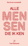 Alle mensen die ik ken - Lisa Huissoon - 9789029541749
