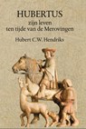 Hubertus - Hubert Hendriks - 9789083165455