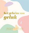 Het geheim van geluk -  - 9789463545099