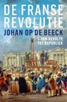 De Franse Revolutie I - Johan Op de Beeck - 9789464105698