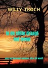 In de stilte draagt het leven - Willy Troch - 9789465381633