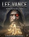 The Lee Vance Story: Ultra Gore Edition - David Carter ; Raven Carter - 9798235200500