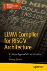 LLVM Compiler for RISC-V Architecture - Alexey Bataev - 9798868821684