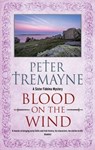 Blood on the Wind - Peter Tremayne - 9781448315123