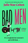 Bad Men - Julie Mae Cohen - 9781804182161