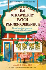 Het Strawberry Patch Pannenkoekenhuis, Laurie Gilmore -  - 9789402774313