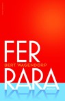 Ferrara - Bert Wagendorp - 9789492928344