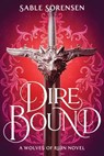 Dire Bound - Sable Sorensen - 9780316601405