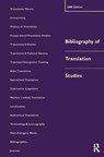 Bibliography of Translation Studies: 2000 - LYNNE BOWKER ; DOROTHY (DUBLIN CITY UNIVERSITY,  Ireland) Kenny ; Jennifer Pearson - 9781138166530